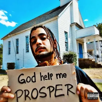 GOD HELP ME PROSPER... by Kelso Sorel