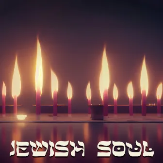 Jewish Soul: Traditions And Faith In Music by Jewish Traditions