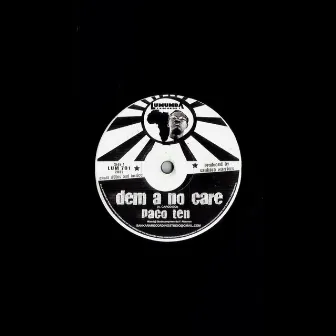 DEM A NO CARE by Paco Ten