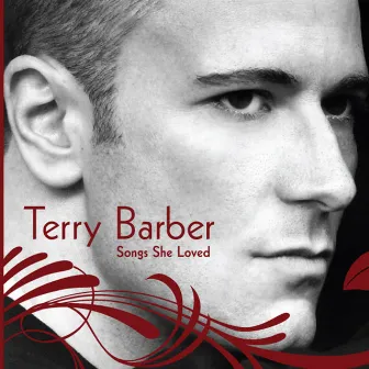 Songs She Loved by Terry Barber