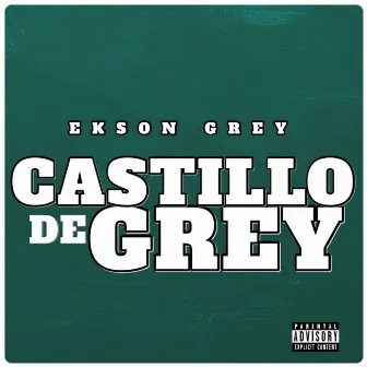 Castillo de Grey by Ekson Grey