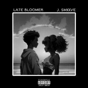 Late Bloomer by J. SMXXVE