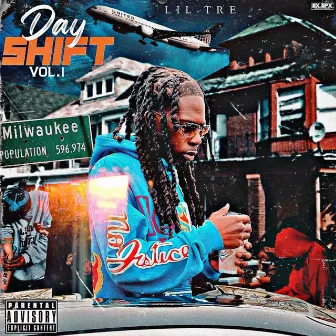 Day Shift, Vol.1 by Lil Tre