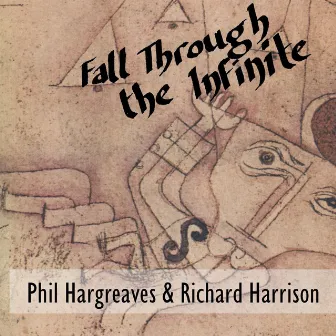 Fall Through the Infinite by Phil Hargreaves