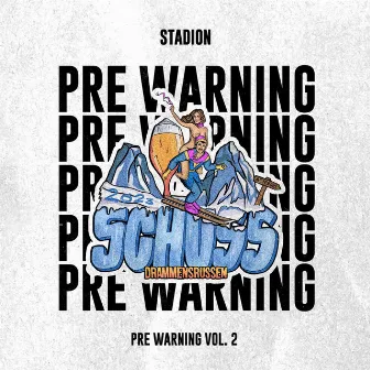 Schuss: Pre Warning, Vol. 2 by STADION