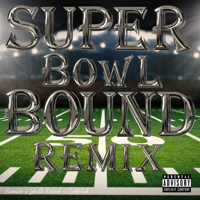 Super Bowl Bound - Remix