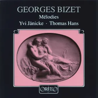 Bizet: Mélodies by Thomas Hans