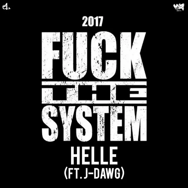 Fuck the System 2017 (feat. J-Dawg)