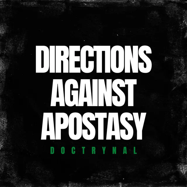 Directions Against Apostasy