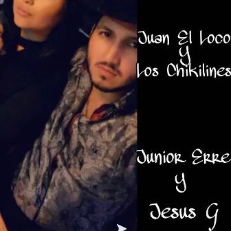 Juan el Loco y los Chikilines by Jesus G