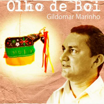 Olho de Boi by Gildomar Marinho