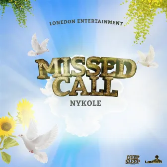 Missed Call by Lone Don Entertainment