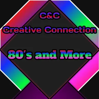 80's and More (Club Mix) by C&C Creative Connection