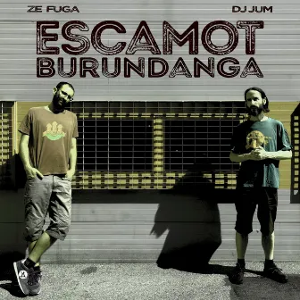 Escamot Burundanga by Zé Fuga