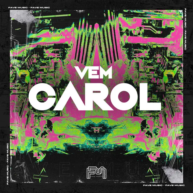 Vem Carol (feat. Dj Yohan)