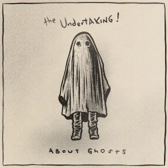 About Ghosts by The Undertaking!