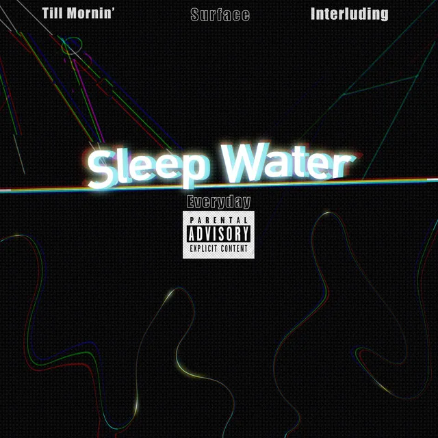 Sleep Water