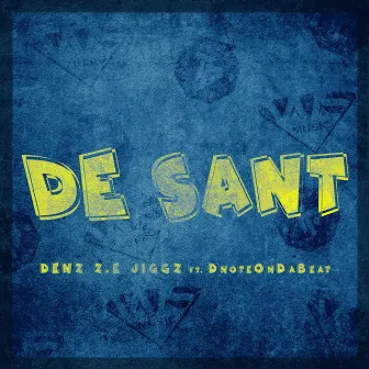 DE SANT by Jiggz