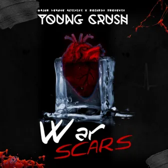 War Scars by Young Crush