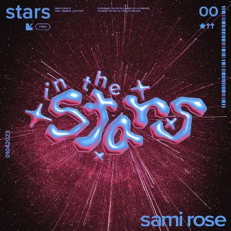 in the stars by Sami Rose