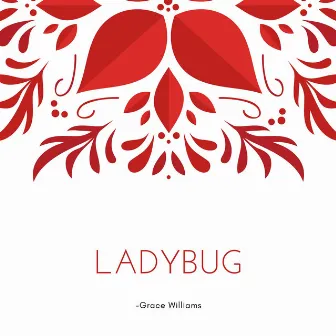 Ladybug by Grace Williams