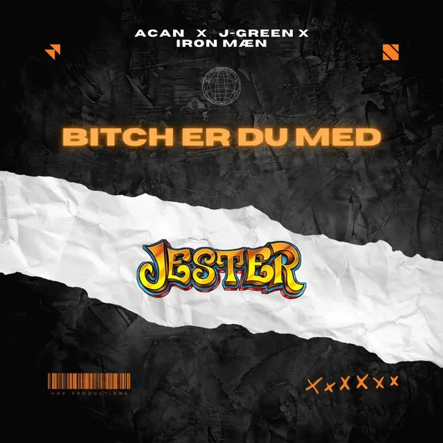 Bitch Er Du Med (Jester)