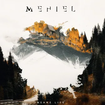 Mehiel by INSANE LIFE