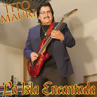 La Isla Encantada by Tito Mauri