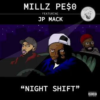 NightShift by Millz Pe$o