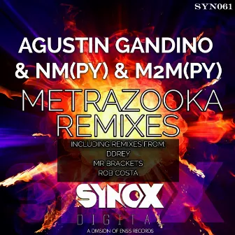 Metrazooka Remixes by NM(PY)