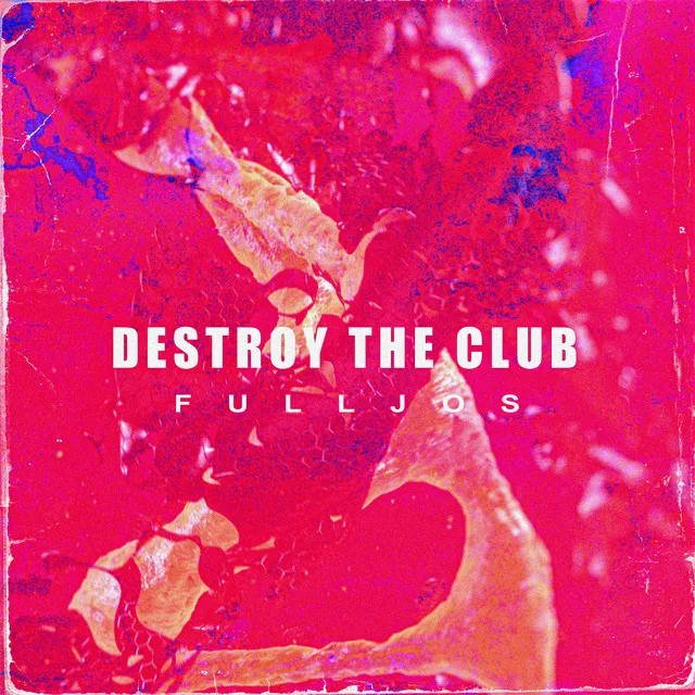 Destroy the Club