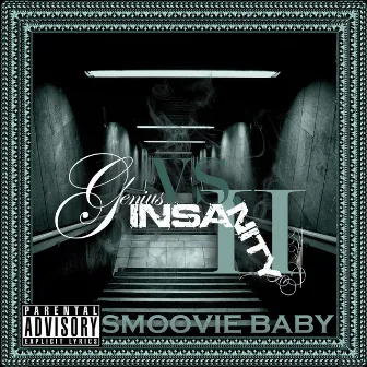 Genius Vs. Insanity II by Smoovie Baby