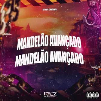 Mandelão Avançado by DJ RDS ORIGINAL