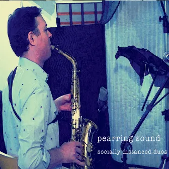 Socially Distanced Duos by Pearring Sound