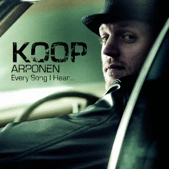 Every Song I Hear by Koop Arponen