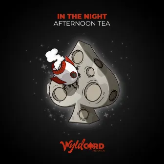 In The Night by Afternoon Tea