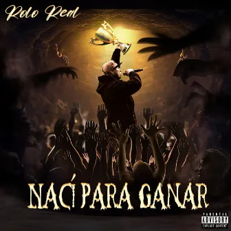 Nací para Ganar by Rolo Real