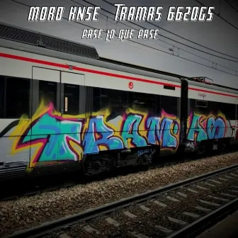 Pase lo que pase by Tramas 662ogs