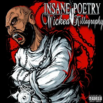 Wicked Killagraphy by Insane Poetry