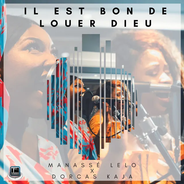 Il est bon de louer Dieu (Live session)