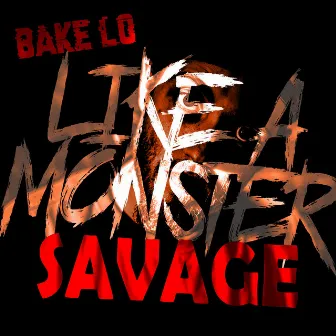 Like a Monster by Bake Lo