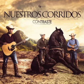 Nuestros Corridos by Contraste Sierreño