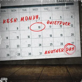 Another Day by Kesh Mon3y