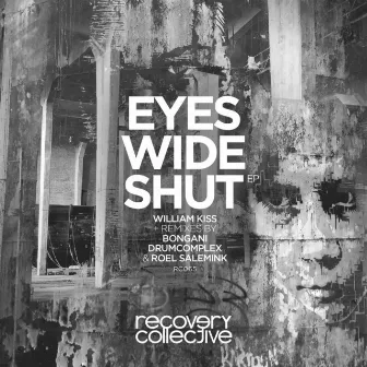 Eyes Wide Shut by William Kiss