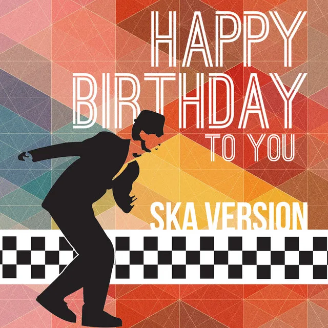 Happy Birthday To You - Ska Version