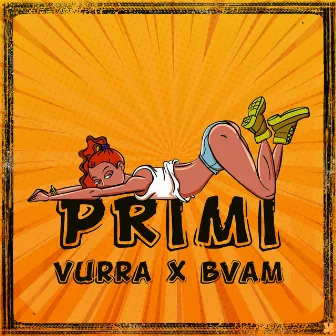 Primi by Vurra