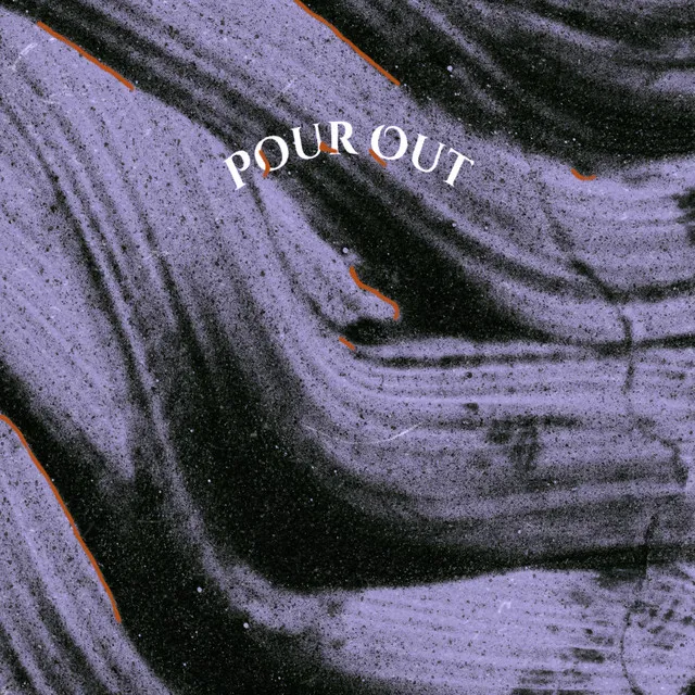 Pour Out