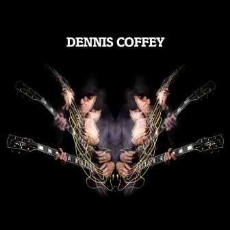 Dennis Coffey by Dennis Coffey