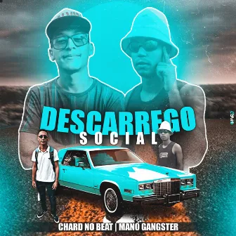 Descarrego Social by Mano Gângster