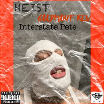 Heist by Goldmouf Kev